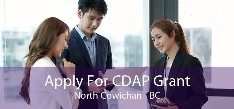Apply For CDAP Grant North Cowichan - BC
